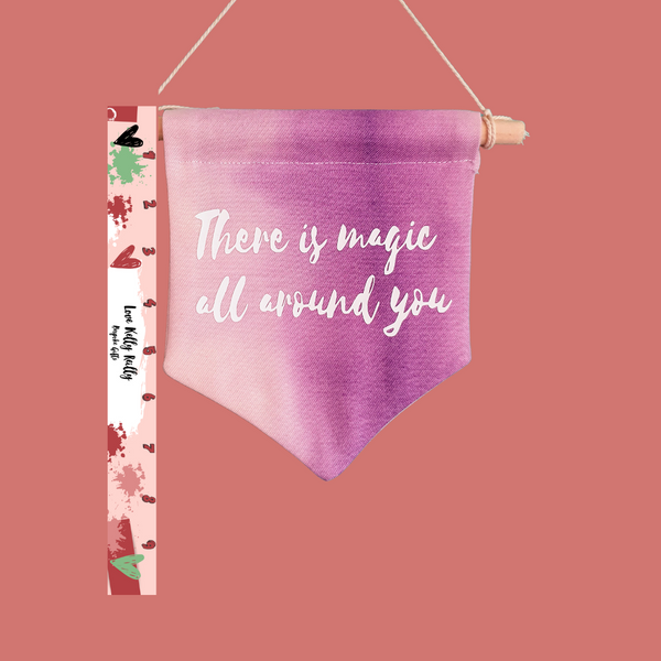 There's magic all around you...Song Lyrics fabric wall banner. Pennant banner. tie-dye fabric.