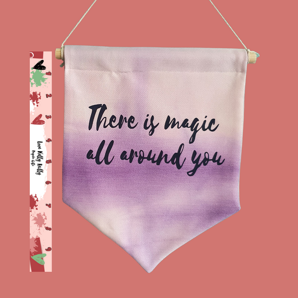 There is magic...Song Lyrics fabric wall banner.