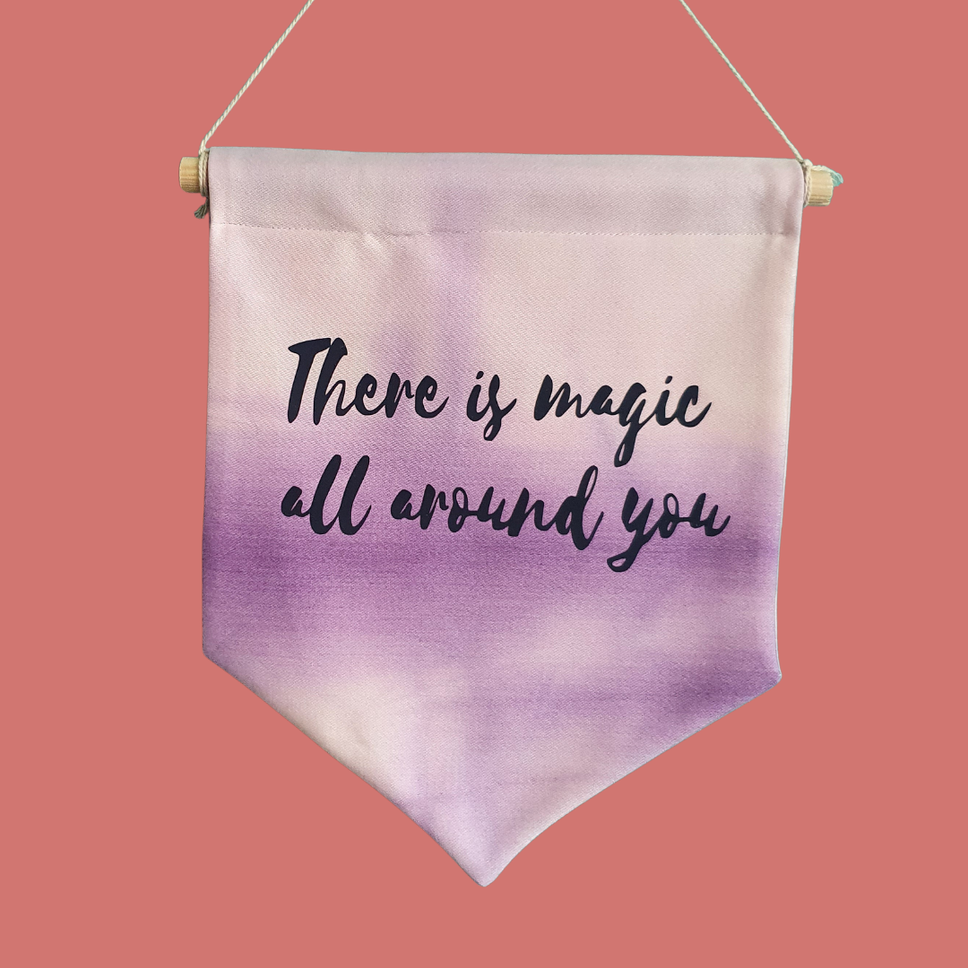 There is magic...Song Lyrics fabric wall banner.